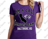 Im A California Baltimore Ravens Fan T-Shirt