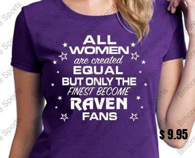 All Women are Created Equal Ravens Ladies Round Tshirt