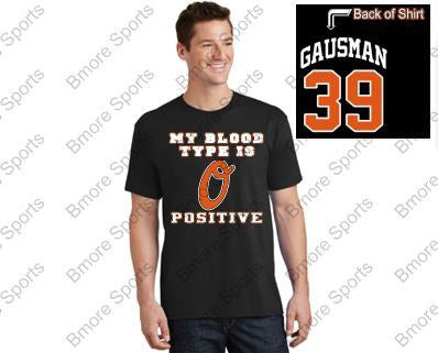 Gausman 39 Baltimore My Blood Type is O Positive Orioles T-shirt